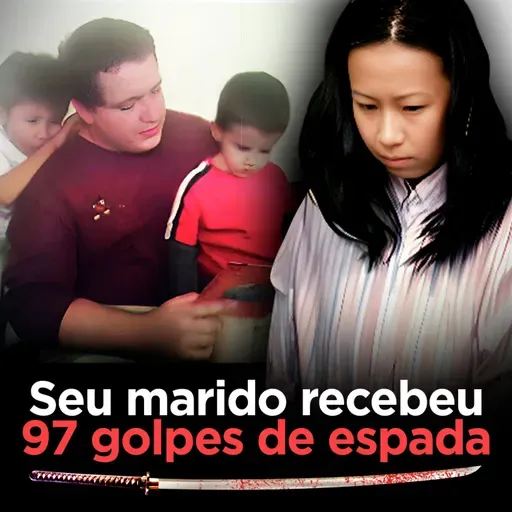 Esposa mata marido com 97 golpes de espada | Manling Tsang Williams