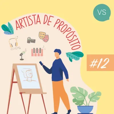 Artista de Propósito | #12 | Existe cena incompleta?