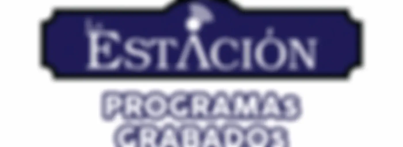 La Estación Radio - Programas Grabados