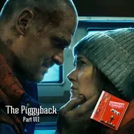 Stranger Things 4EVA : The Piggyback - Part VII