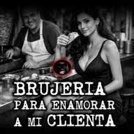 BRUJERIA PARA ENAMORAR A MI CLIENTA | RELATOS DE BRUJERIA | RELATOS Y LEYENDAS DE TERROR