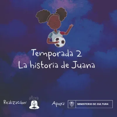 [AFLORA] La historia de Juana. Episodio 1