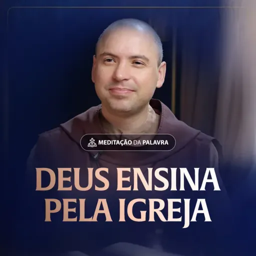 Deus ensina pela Igreja | (João 16, 12-15) #2359