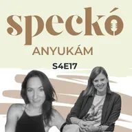 Ez NEM az az Anyaság, amit elképzeltem! Vendég: Zorátti Andrienn