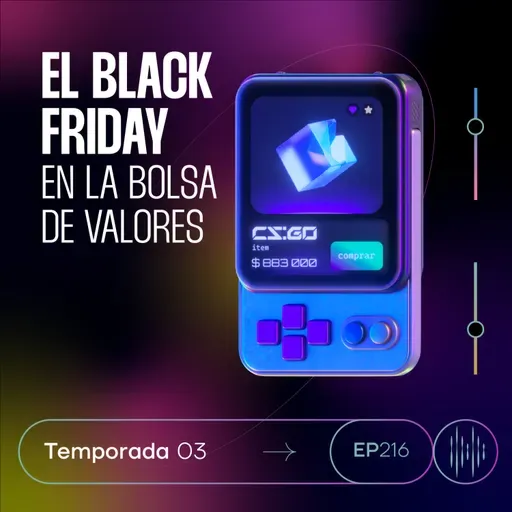 216. El Black Friday en la Bolsa de Valores