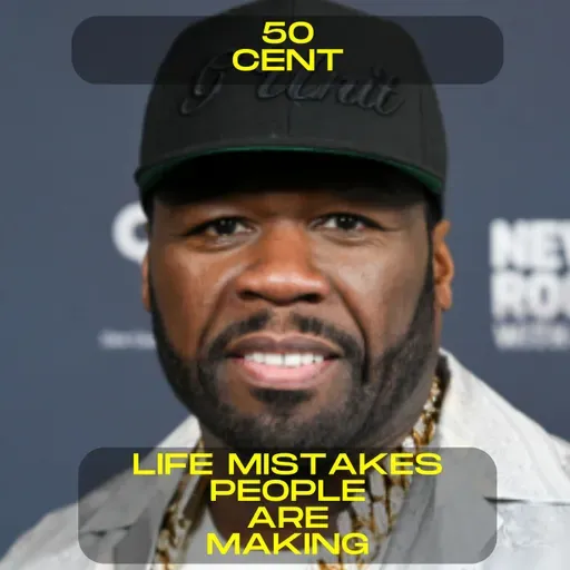 50 Cent - Life mistakes people are making motivational speech