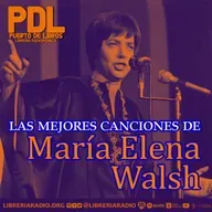 #628: Las mejores canciones de María Elena Walsh — La infancia, el juego y la libertad