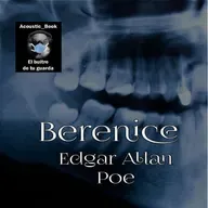 Berenice - Edgar Allan Poe