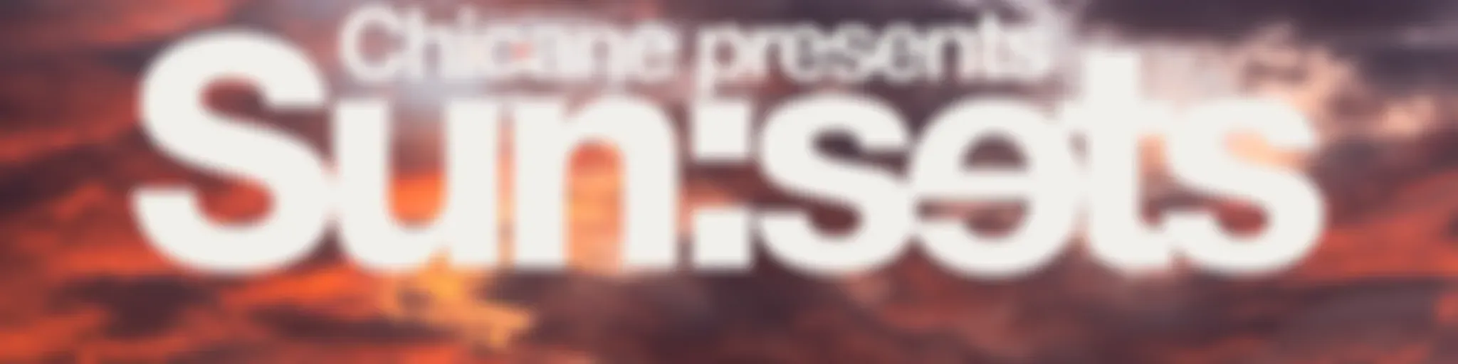Chicane Presents Sun:Sets