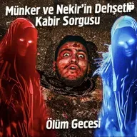 Münker ve Nekirin Dehşetli Kabir Sorgusu - Ölüm Gecesi