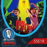 T5, E18: Así comienza: DAN DA DAN
