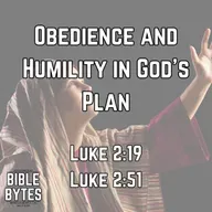 Obedience and Humility in God’s Plan
