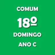 578 - 18º Domingo Comum