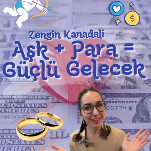 Aşk + Para = Güçlü Gelecek | Love + Money = Strong Future
