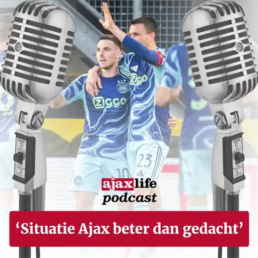 #242 - ‘Situatie Ajax beter dan gedacht’