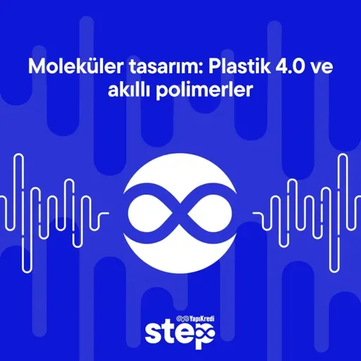 Moleküler tasarım: Plastik 4.0 ve akıllı polimerler