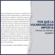 POR QUÉ LA VULNERABILIDAD IMPORTA | MATÍAS DE STÉFANO BARBERO | ARTÍCULO