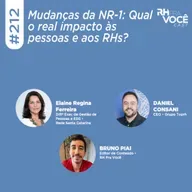 #212 - Mudanças da NR-1: Qual o real impacto às pessoas e aos RHs?