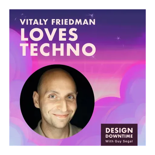Vitaly Friedman Loves Techno