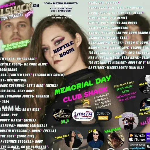 Episode 223: Halshack Special (MEMORIAL DAY CLUB SHACK)--holiday edition-- May 26, 2025 --Club Shack mix for MXTR and KERB- hosted by Halshack