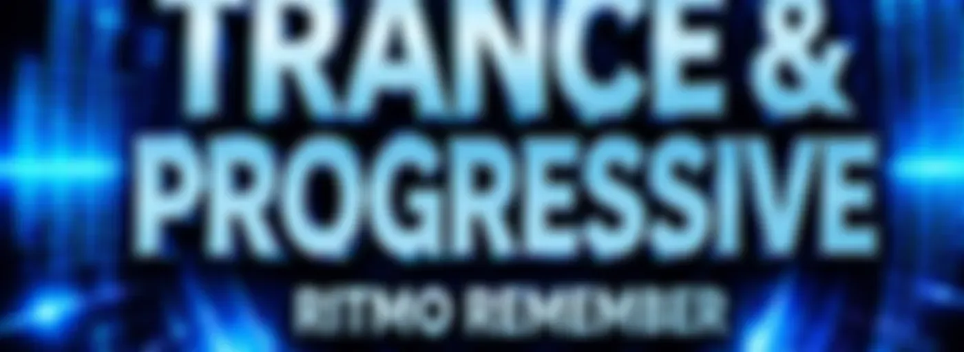 TRANCE & PROGRESSIVE
