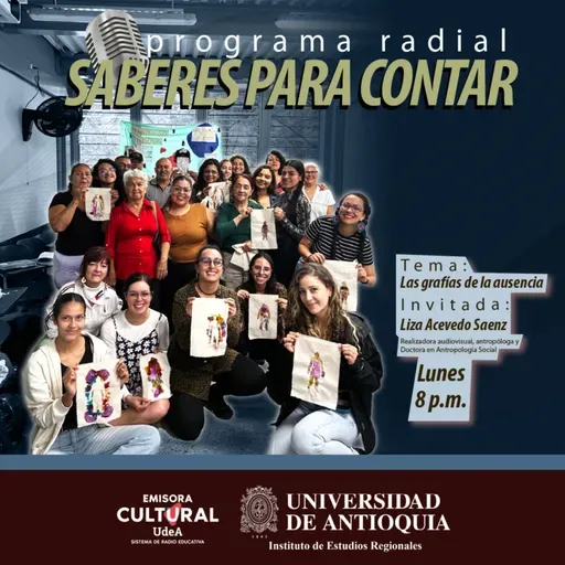 Las grafías de la ausencia. Nombrar, buscar y denunciar la desaparición forzada de personas en Colombia