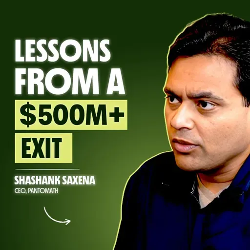 Questions Every Founder Must Answer Before Taking an Acquisition Offer | Shashank Saxena, VNDLY & Pantomath