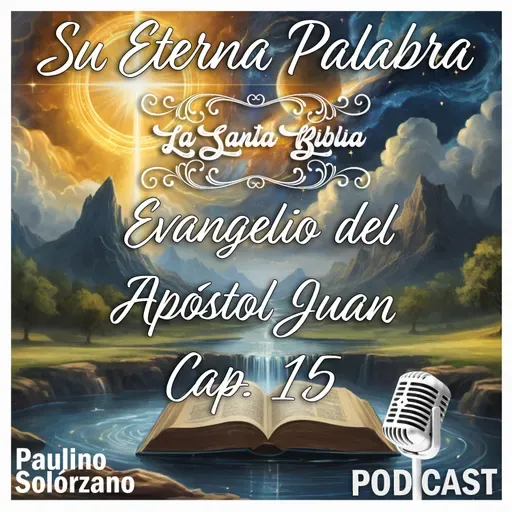 Evangelio de Juan Cap. 15