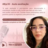 #Eps. 10 - Auto aceitação 
