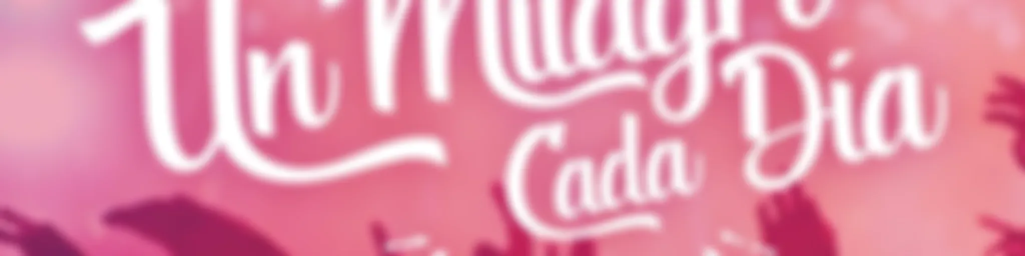 Un Milagro Cada Día