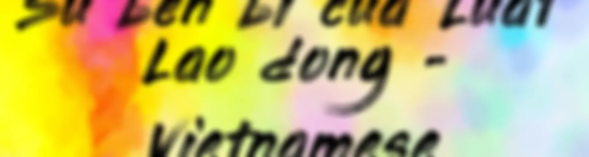 Su Ben Bi Cua Luat Lao Dong - Vietnamese (EOLL)