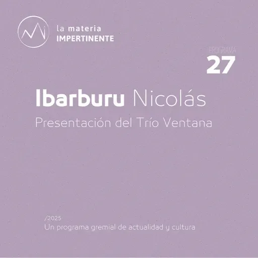 Trío Ventana | Entrevista a Nicolás Ibarburu