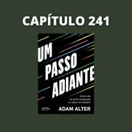 Um Passo Adiante | Adam Alter