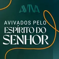 Episódio 271 | Avivados pelo Espírito do Senhor - Pr. Francisco Chaves