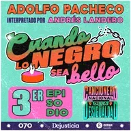 Cuando lo negro sea bello, de Adolfo Pacheco, y la discriminación racial