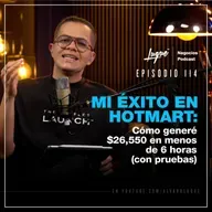 Mi Éxito en Hotmart: Cómo GENERAR $26,650 en Menos de 6 horas Ep - 114