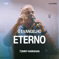 O Evangelho Eterno - Tommy Hanrahan