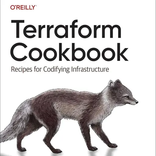 Terraform Cookbook: Recipes for Codifying Infrastructure
