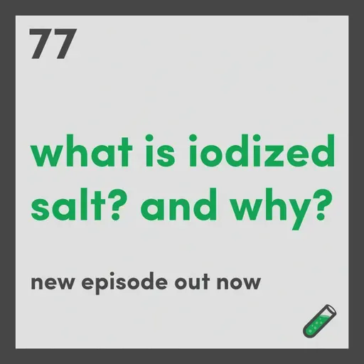What is iodized salt? And why?