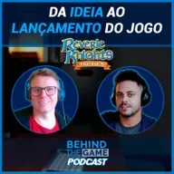 Reverie Knights Tactics: da ideia ao lançamento - Behind The Game Podcast #62