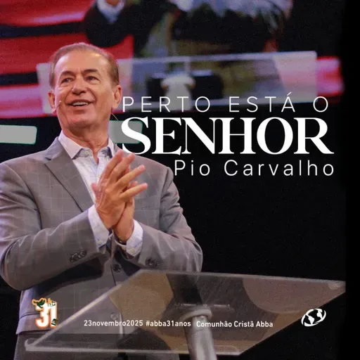 Perto está o Senhor