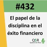 432. El papel de la disciplina en el éxito financiero