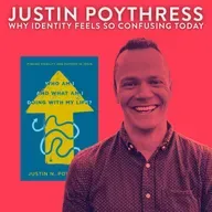 What Does “Identity in Christ” Actually Mean? with Justin Poythress