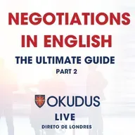 Suas Negociações em Inglês podem estar Sabotando seus Resultados Corporativos!