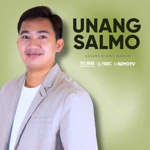 Unang Salmo: Faithful in Little Things