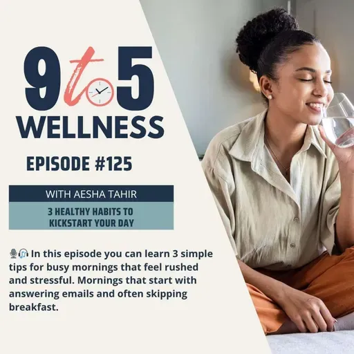 3 Healthy Habits to Kickstart Your Day