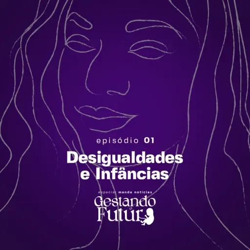 #01 | Desigualdades e infância