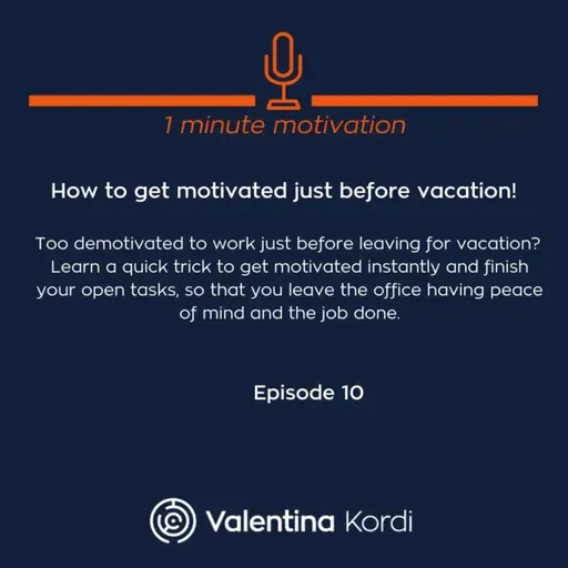 How to get motivated just before vacation!