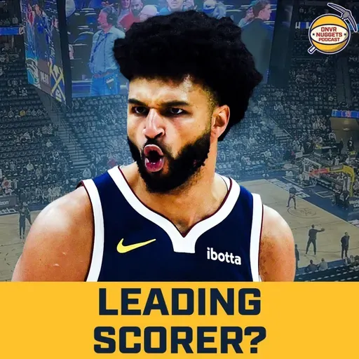 Could Jamal Murray Lead the Nuggets in Scoring This Season? | DNVR Nuggets Podcast Live