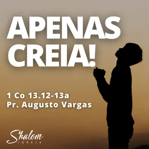 Apenas creia! - Pr. Augusto Vargas - 07-09-2025